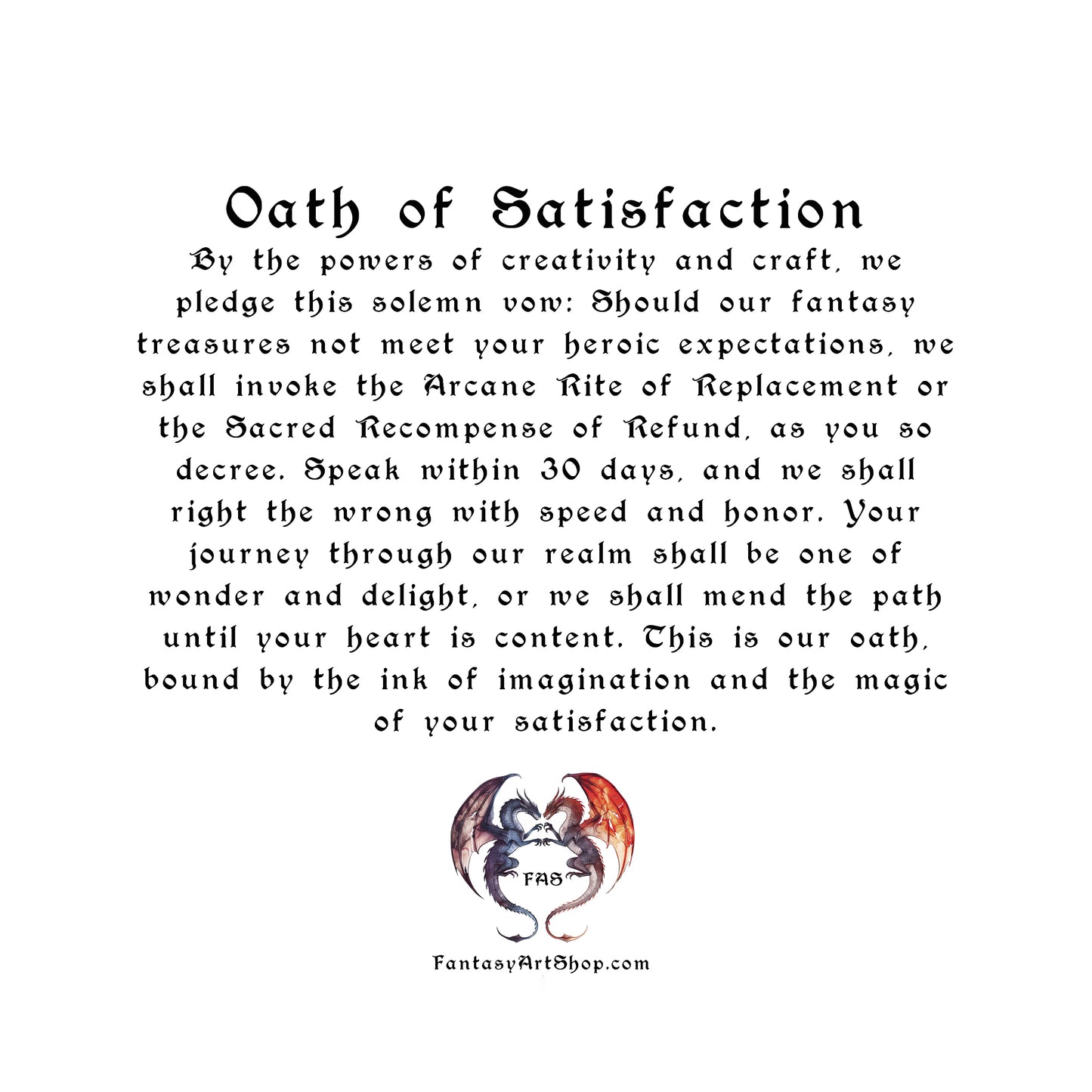 oath of satisfaction return and refund policy. 